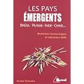 Les pays �mergents : Br�sil-Russie-Inde-Chine... Mutations �conomiques et nouveaux d�fis
