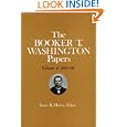 Booker T. Washington Papers Volume 4: 1895-98.  Assistant editors, Stuart B. Kaufman, Barbara S. Kraft, and Raymond W. Smock (Booker T. Washington Papers)