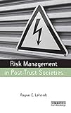 Risk management in post-trust societies