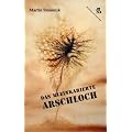 Das kleinkarierte Arschloch