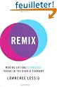 Remix: Making Art and Commerce Thrive in the Hybrid Economy