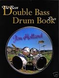 The Best Double Bass Drum Book Ever