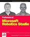 Professional Microsoft Robotics Developer Studio (Wrox Programmer to Programmer)