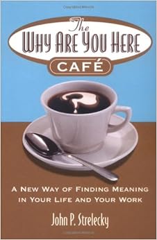 The Why Are You Here Cafe: A New Way of Fin