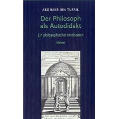 Der Philosoph als Autodidakt: Ein philosophischer Inselroman