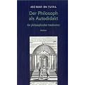 Der Philosoph als Autodidakt: Ein philosophischer Inselroman