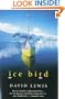 Ice Bird: The Classic Story of the First Single-Handed Voyage to Antarctica