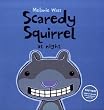 Scaredy Squirrel at...