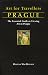 Art for Traveller's Prague: The Essential Guide to Viewing Art in Prague (Art for Travellers)