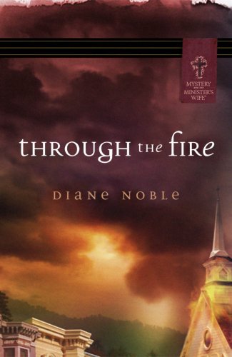 Through the Fire (Mystery and the Minister's Wife Series #1)