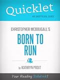 Quicklet on Born to Run by Christopher McDougall (Book Summary)