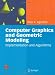 Computer Graphics and Geometric Modelling: Implementation & Algorithms (v. 1)