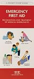 More details of book titled: Emergency First Aid: Recognition and Treatment of Medical Emergencies (Pocket Essential Survival Guide)