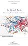Grand Paris Premier Conflit Ne de la D�centralisation
