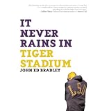 It Never Rains in Tiger Stadium: Football and the Game of Life