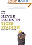 It Never Rains in Tiger Stadium: Football and the Game of Life