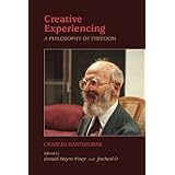 creative experiencing a philosophy of freedom suny series in philosophy