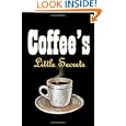 On Sale Coffee's Little Secrets: Delicious Coffee Recipes