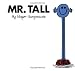 Mr. Tall (Mr. Men and Little Miss) by Roger Hargreaves