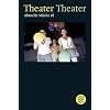 Theater Theater 18: Aktuelle St�cke 18