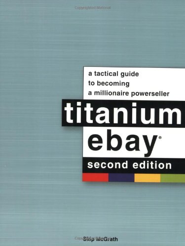 Titanium eBay, 2nd Edition: A Tactical Guide