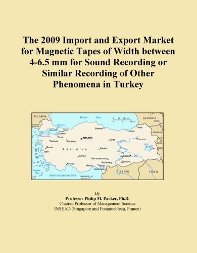 Check Out The 2009 Import and Export Market for Magnetic Tapes of Width between 4-6.5 mm for Sound Recording or Similar Recording of Other Phenomena in Turkey for $39.00