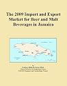 The 2009 Import and Export Market for Beer and Malt Beverages in Jamaica