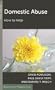 Domestic Abuse: How to Help (Resources for Changing Lives)