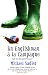 An Englishman a La Campagne: Life in Deepest France