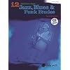 12 Medium-Easy Jazz, Blues & Funk Etudes: C Instrument (Book & CD) (Belwin Play-Along Series)