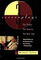 The Player, The Rapture, The New Age: Three Screenplays