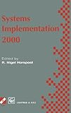 Systems implementation 2000 : [proceedings of the] IFIP TC2/WG2.4 Working Conference on Systems Implementation 2000: Languages, Methods and Tools 23-26 February 1998, Berlin, Germany
