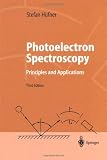 Photoelectron Spectroscopy: Principles and Applications (Advanced Texts in Physics)
