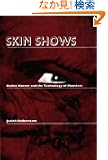 Skin Shows: Gothic Horror and the Technology of Monsters