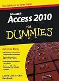 Access 2010 für Dummies (Fur Dummies)