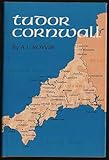 Tudor Cornwall : portrait of a society