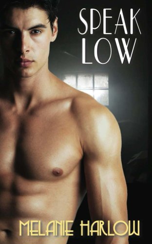 Speak Low (Speak Easy) by Melanie Harlow