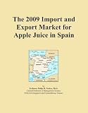 The 2009 Import and Export Market for Apple Juice in Spain