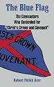 The Blue Flag: The Covenanters Who Contended For Christ's Crown And Covenant