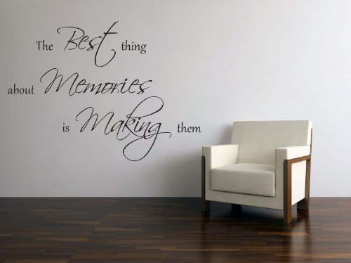 The Best thing about Memories is Making them Wall Sticker quote Decal - Large by Wall Stickers etc