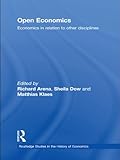 Open economics : economics in relation to other disciplines