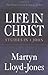 Life in Christ: Studies in 1 John (The Original Five Volumes in One)