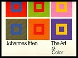 The art of color : the subjective experience and objective rationale of color