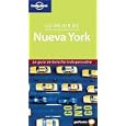 Lonely Planet Lo Mejor De Nueva York (Lo Mejor De Nueva York the Best of New York (Spanish)) by Ginger Adams Otis
