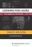 Looking for Laura : public criminology and hot news