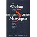 The Wisdom of the Five Messengers: Learning to Follow the Guidance of Feelings