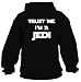 Trust Me I'm a JEDI Hoodie :: JEDI Star Wars Hooded Sweatshirt #1104 (Black)