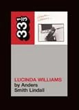 Lucinda Williams (33 1/3)