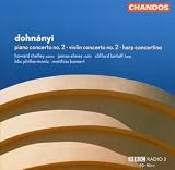 Dohnányi: Piano Concerto No. 2; Violin Concerto No. 2; Harp Concertino