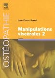 Livres Ostéopathie - Manipulations viscérales 2 : Diagnostic différentiel médical et manuel des organes de l'abdomen